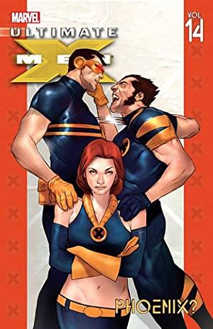Ultimate X-Men, Vol. 14: Phoenix? by Robert Kirkman
