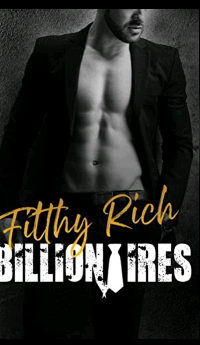 Filthy Rich Billionaires by Aarti V. Raman, Sienna Snow, Felicity Brandon, Alexa Padgett, Sapna Bhog, Stephanie Julian, Posey Parks, Kaci Rose, Ainsley Booth, Fiona Murphy