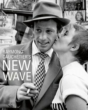 Raymond Cauchetier's New Wave by James Hyman, Phillipe Garnder, Raymond Cauchetier