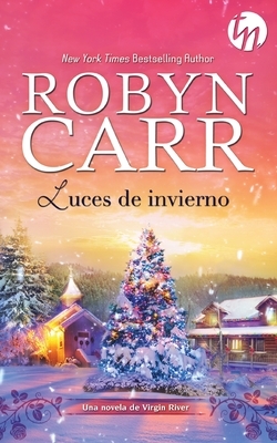Luces de invierno by Robyn Carr