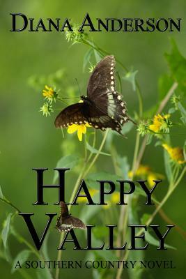 Happy Valley: A Southern Country Novel by Diana Anderson