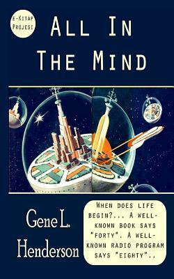 All In The Mind by Gene L. Henderson