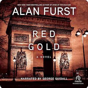 Red Gold by Alan Furst