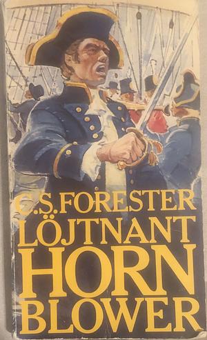 Löjtnant Hornblower by C.S. Forester