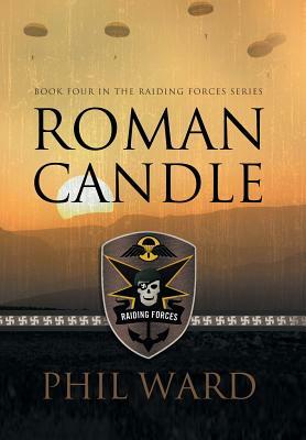 Roman Candle by Phil Ward