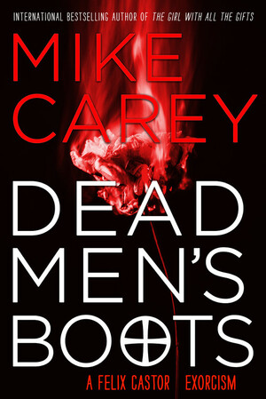 Dead Men's Boots by Mike Carey