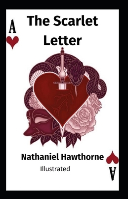 The Scarlet Letter Illustrated by Nathaniel Hawthorne