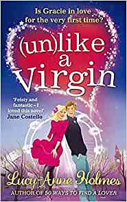 (Un)like a Virgin by Lucy-Anne Holmes