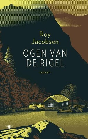 Ogen van de Rigel by Roy Jacobsen