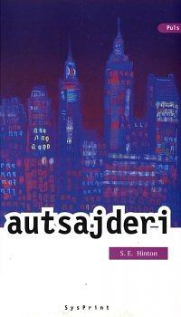 Autsajderi by S.E. Hinton