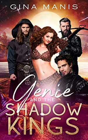 Genie and the Shadow Kings by Gina Manis