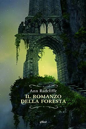 Il romanzo della foresta by Ann Radcliffe