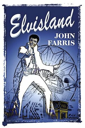 Elvisland by John Farris