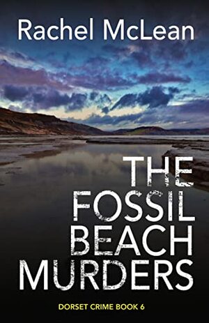 The Fossil Beach Murders by Rachel McLean