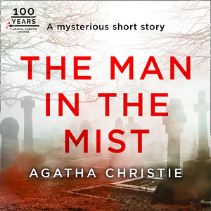 The Man in the Mist by Agatha Christie