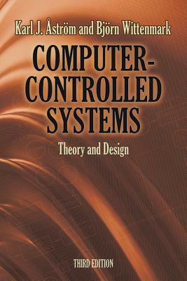 Computer-Controlled Systems: Theory and Design by Bjorn Wittenmark, Karl J. Astrom