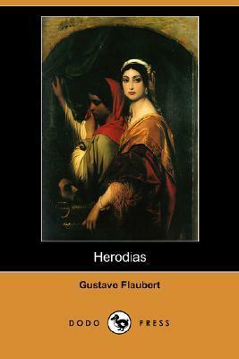 Herodias by Gustave Flaubert