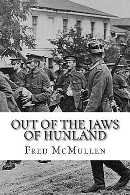 Out Of The Jaws Of Hunland by Jack Evans, Fred McMullen