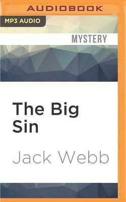 The Big Sin by Jack Webb