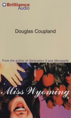 Miss Wyoming by Douglas Coupland