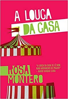 A Louca da Casa by Rosa Montero