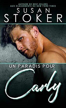 Un paradis pour Carly by Susan Stoker, Suzanne Voogd