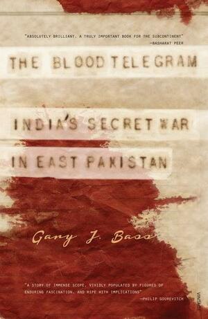 The Blood Telegram by Gary J. Bass