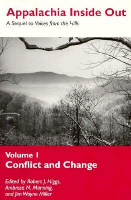 Appalachia Inside Out V1: Conflict Change by Robert J. Higgs