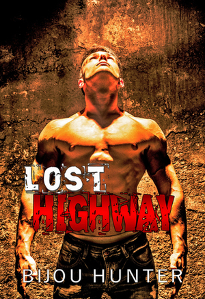 Lost Highway by Bijou Hunter