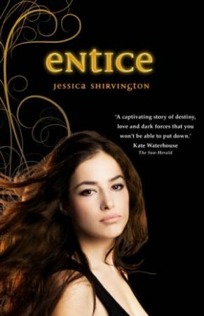 Entice by Jessica Shirvington