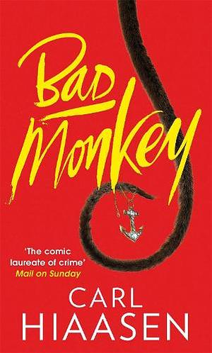 Bad Monkey by Carl Hiaasen