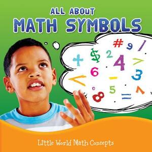 All about Math Symbols by Nancy Allen