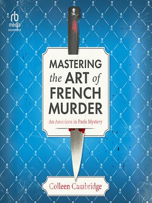 Mastering the Art of French Murder by Colleen Cambridge