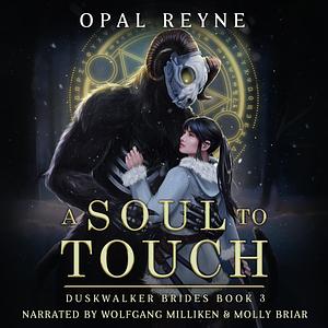 A Soul To Touch by Opal Reyne