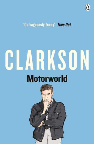 Motorworld by Jeremy Clarkson