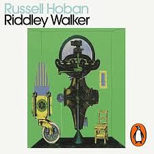 Riddley Walker by Russell Hoban