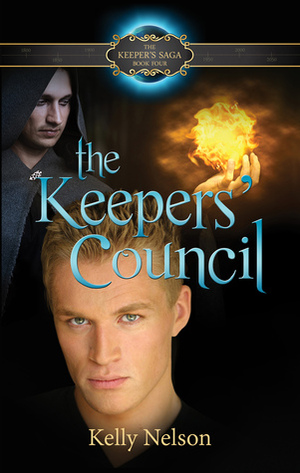 The Keepers' Council (The Keeper's Saga #4) by Kelly Nelson