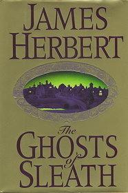 The Ghosts Of Sleath by James Herbert