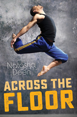 Across the Floor by Natasha Deen