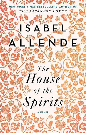 The House of the Spirits by Isabel Allende