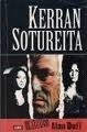 Kerran sotureita by Alan Duff, Tuomas Kilpi