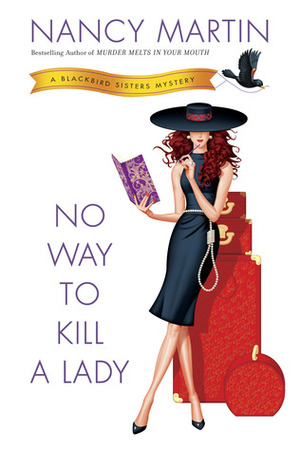 No Way to Kill a Lady by Nancy Martin
