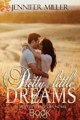 Pretty Little Dreams by Jennifer Miller