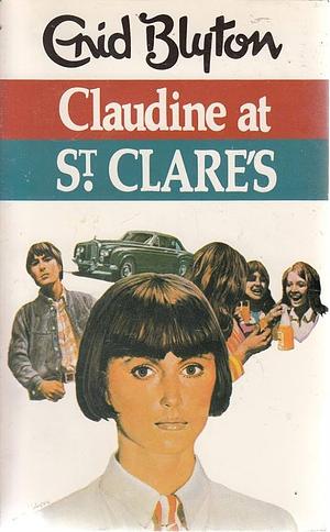 Claudine at St Clare's by Enid Blyton