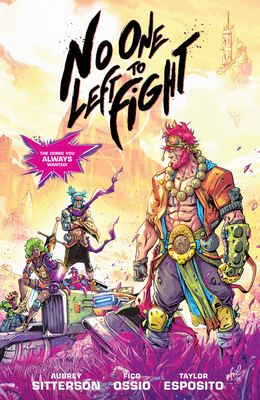 No One Left to Fight by Fico Ossio, Aubrey Sitterson