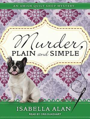 Murder, Plain and Simple by Isabella Alan