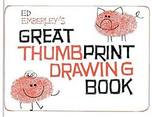 Ed Emberley's Great Thumbprint Drawing Book by Ed Emberley