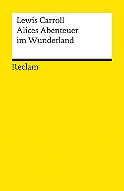 Alices Abenteuer im Wunderland by Lewis Carroll