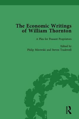 The Economic Writings of William Thornton Vol 3 by Philip Mirowski, Steven Tradewell