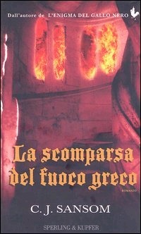 La scomparsa del fuoco greco by C.J. Sansom